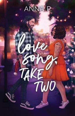 Love Song, Take Two by P, Anna