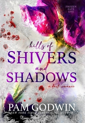 Hills of Shivers and Shadows by Godwin, Pam