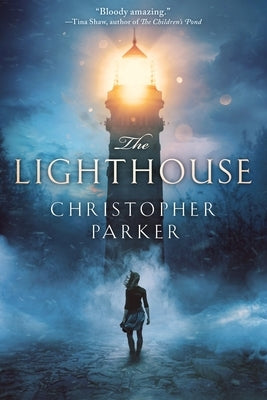 The Lighthouse by Parker, Christopher