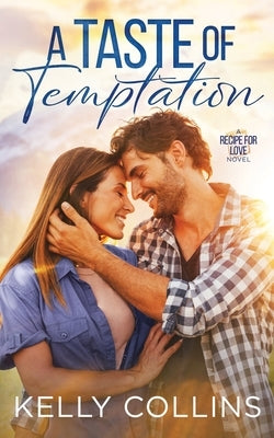 A Taste of Temptation by Collins, Kelly