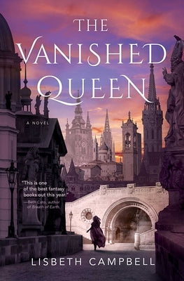 The Vanished Queen by Campbell, Lisbeth