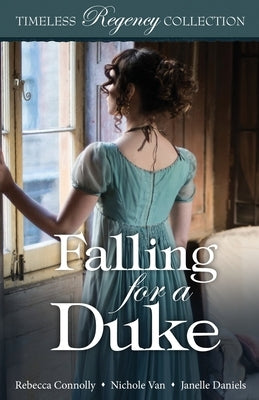 Falling for a Duke by Connolly, Rebecca