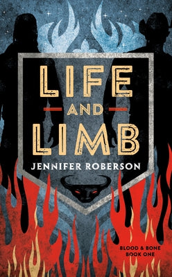 Life and Limb by Roberson, Jennifer