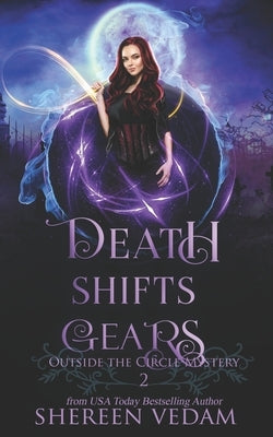 Death Shifts Gears: Light Urban Fantasy Mystery Novel by Vedam, Shereen