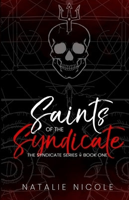 Saints of the Syndicate by Nicole, Natalie