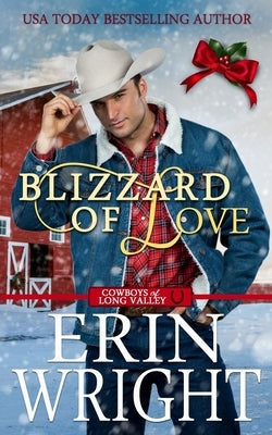 Blizzard of Love: A Christmas Holiday Western Romance by Wright, Erin