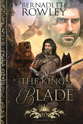 The King's Blade by Rowley, Bernadette