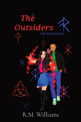 The Outsiders: The Beginning by Williams, R. M.