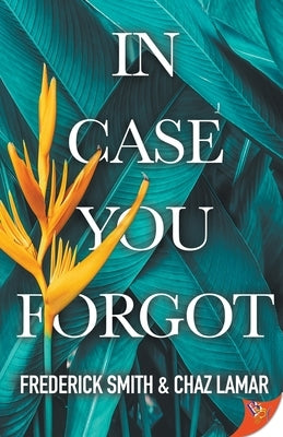 In Case You Forgot by Smith, Frederick