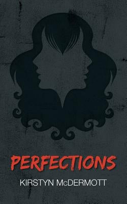 Perfections by McDermott, Kirstyn