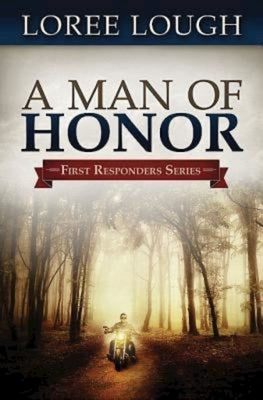 A Man of Honor by Lough, Loree