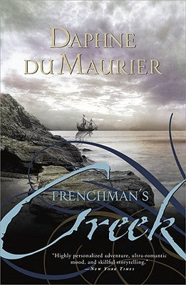 Frenchman's Creek by Du Maurier, Daphne