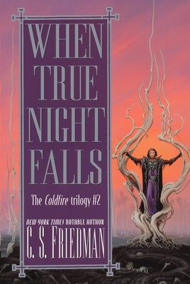 When True Night Falls by Friedman, C. S.