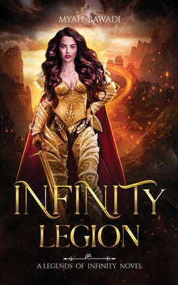 Infinity Legion: A Legends of Infinity Novel by Bawadi, Myah