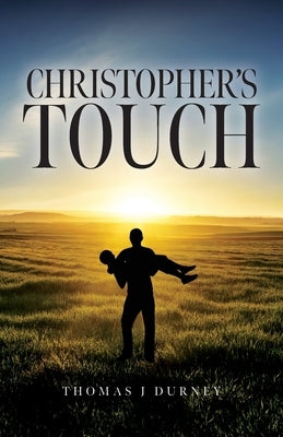 Christopher's Touch by Durney, Thomas J.