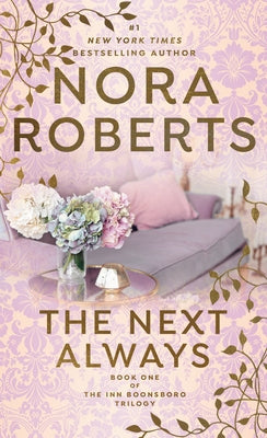 The Next Always by Roberts, Nora