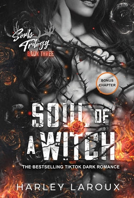 Soul of a Witch: A Spicy Dark Demon Romance by Laroux, Harley