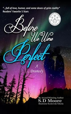 Before We Were Perfect by Moore, S. D.