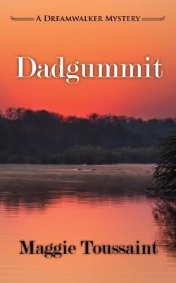 Dadgummit by Toussaint, Maggie