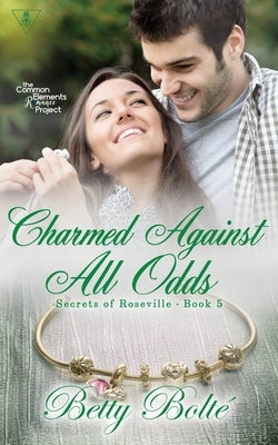 Charmed Against All Odds by Bolte, Betty