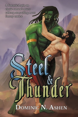 Steel & Thunder by Ashen, Dominic N.