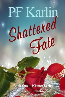 Shattered Fate by Karlin, Pf