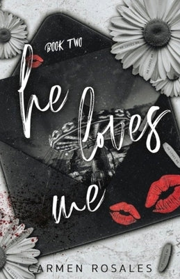 He Loves Me (Book Two) by Rosales, Carmen