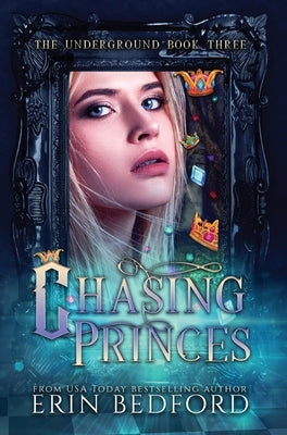 Chasing Princes by Bedford, Erin