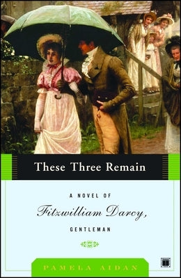 These Three Remain by Aidan, Pamela