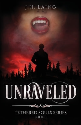 Unraveled by Laing, J. H.