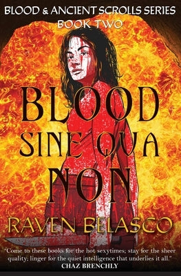 Blood Sine Qua Non by Belasco, Raven