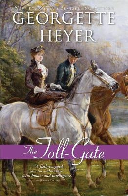 The Toll-Gate by Heyer, Georgette