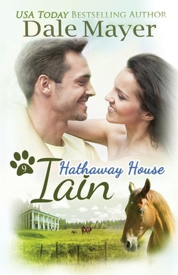 Iain: A Hathaway House Heartwarming Romance by Mayer, Dale