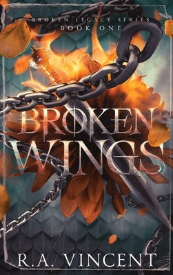 Broken Wings by Vincent, R. a.