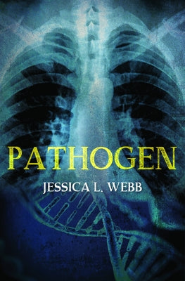 Pathogen by Webb, Jessica