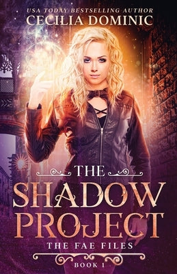 The Shadow Project by Dominic, Cecilia