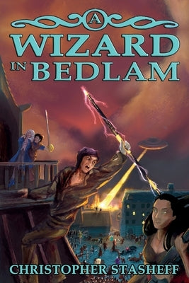 A Wizard in Bedlam by Stasheff, Christopher