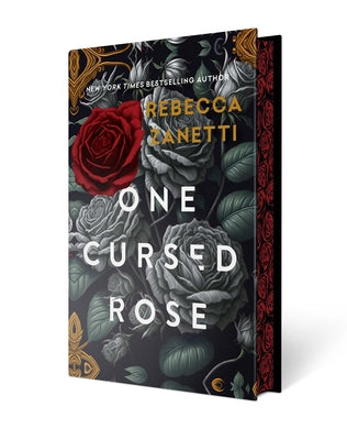 One Cursed Rose: Limited Special Edition Hardcover by Zanetti, Rebecca