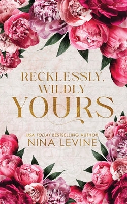 Recklessly, Wildly Yours Special Edition by Levine, Nina