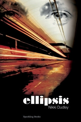 Ellipsis by Dudley, Nikki