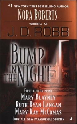 Bump in the Night by Robb, J. D.