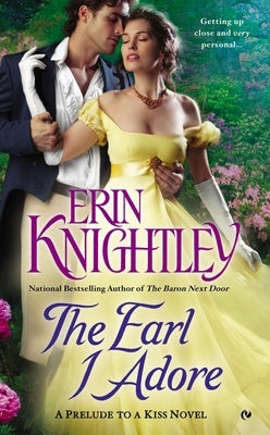 The Earl I Adore by Knightley, Erin