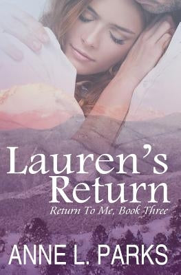 Lauren's Return by Parks, Anne L.