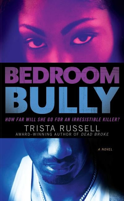 Bedroom Bully by Russell, Trista