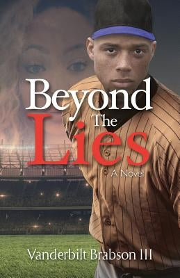 Beyond the Lies by Brabson, Vanderbilt, III