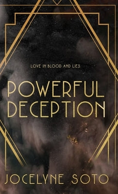 Powerful Deception: Special Edition by Soto, Jocelyne