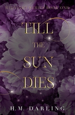 Till the Sun Dies by Darling, H. M.