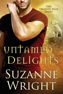 Untamed Delights by Wright, Suzanne