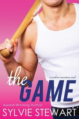 The Game: A Carolina Connections Novel by Stewart, Sylvie