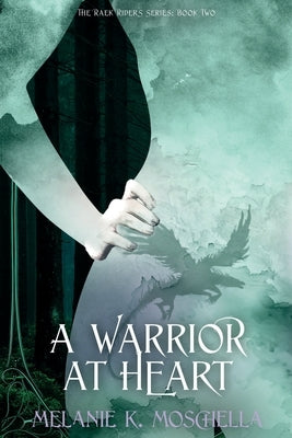 A Warrior at Heart by Moschella, Melanie K.